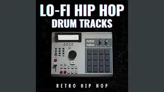 Lo-Fi Hip Hop Drum Track Beat (96 Bpm)