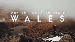 3 REASONS WHY YOU NEED TO VISIT WALES