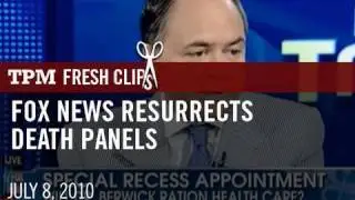 Fox News Resurrects Death Panels