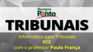 Maratona do Ponto - FCC - Informática com o professor Paulo França