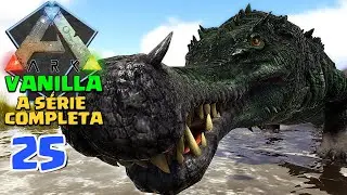 DOMANDO UM CASAL DE CROCODILO IMPERADOR - ARK: SURVIVAL EVOLVED VANILLA -  A SÉRIE COMPLETA #25