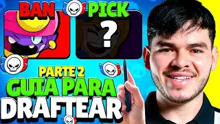 APRENDE CÓMO DRAFTEAR EN BRAWL STARS | Pt. 2