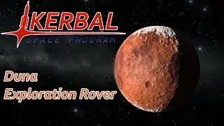 Kerbal Space Program: Duna Exploration Rover [DER]