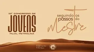 ENCERRAMENTO | 32º CONGRESSO DE JOVENS