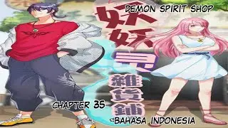 ||Demon Spirit Shop Chapter 35-Koridor Ligui  Bahasa Indonesia||