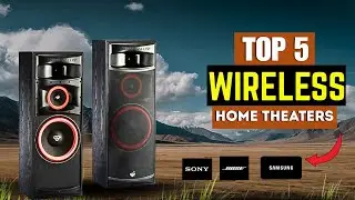 5 Best Wireless Home Theater Systems of 2025 &ndash; Sony, Bose, JBL & More