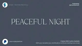 PEACEFUL NIGHT  - DEEP INSTRUMENTAL WORSHIP - NO COPYRIGHT MUSIC