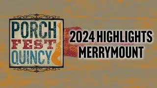 Porchfest 2024: Merrymount Performances