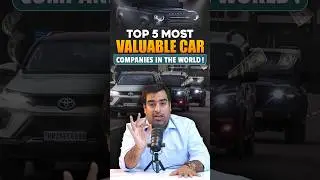 World's Top 5 Most Valuable Car Companies!