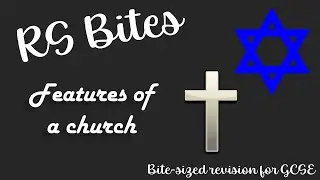 Features of a church - GCSE RS Bites