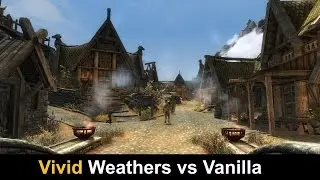 Skyrim SE Mods - Vivid Weathers vs Vanilla (Graphics Comparison)