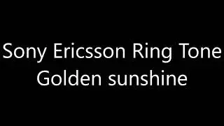 Sony Ericsson ringtone - Golden sunshine