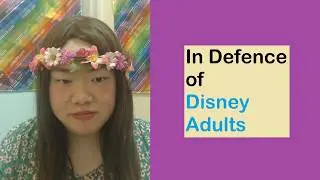 In Defense of Disney Adults