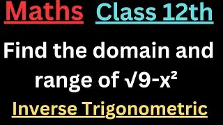 Find the domain and range of the function f(x)= &radic;9-x&sup2; #maths #class12