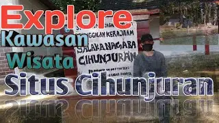 Explore kawasan wisata situs Cihunjuran