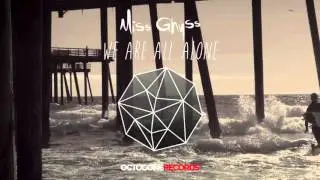 Miss Ghyss - We Are All Alone