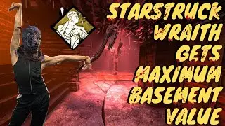 Making Basement Plays with STARSTRUCK WRAITH!!! Dead By Daylight Gameplay