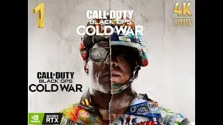 Call of Duty: Black Ops Cold War [Realistic Ultra Graphics] Part 1 Gameplay [4k 60fps]-No Commentary