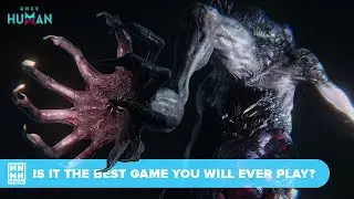 Once Human: The Best Game You Will Ever Play - Episode 01 [CBT]