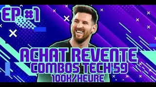FIFA 22 | ACHAT REVENTE - LES MEILLEURS COMBOS TECH 59 - EP #1