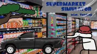 Supermarket Simulator feat. Totdrop