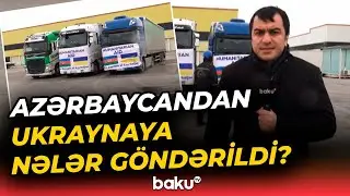 Azərbaycan Ukraynaya yenidən humanitar yardım göndərdi - Baku TV