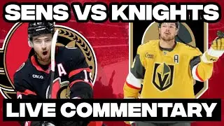 Ottawa Senators Vs Vegas Golden Knights LIVE COMMENTARY! | 2025-26 NHL Season