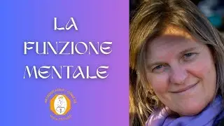 LA FUNZIONE MENTALE