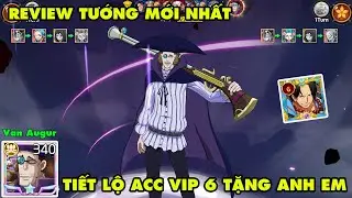 HAKI HUYỀN THOẠI - REVIEW CHỈ HUY VAN AUGUR MỚI RA CỦA BĂNG RÂU ĐEN..HÉ LỘ  TIẾP ACC VIP 6 TẶNG AE