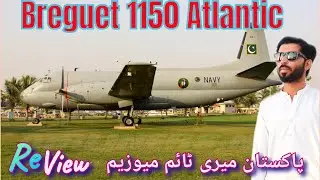 Breguet 1150 Atlantic - Review - pakistan meritime museum #plane