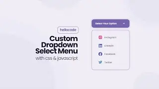 Custom Dropdown Select Menu With HTML CSS & Javascript Tutorial