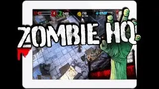 ZOMBIE HQ для iPad/iPhone/iPod Touch &mdash; обзор