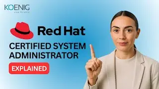 Red Hat Certified System Administrator Explained: RHCSA Course & Exam
