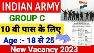INDIAN ARMY NEW VACANCY 2023 || Group C || Offline form || Full Detail