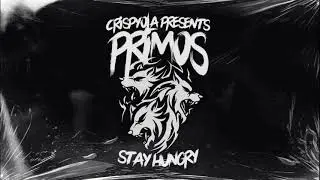 CRISPYOLA X PRIMOS - Stay hungry full album
