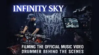 INFINITY SKY | Behind the Drums During the Official Music Video Shoot