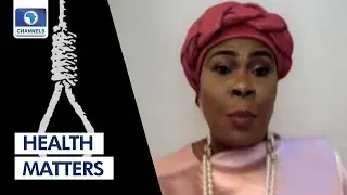 MD Pinnacle Medical Service; Maymunah Kadiri Tips On Curbing Suicide |Health Matters