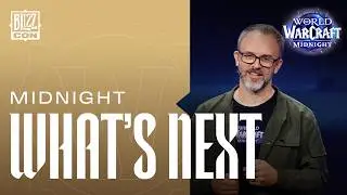 World of Warcraft: Midnight - What's Next Panel | BlizzCon 2026