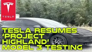 Tesla resumes &lsquo;Project Highland&rsquo; Model 3 testing with new features