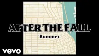 After the Fall - Bummer (Official Music Video)