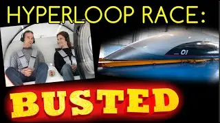 Hyperloop TT vs. Virgin: The Race to Make Musk’s Moonshot a Reality - BUSTED!