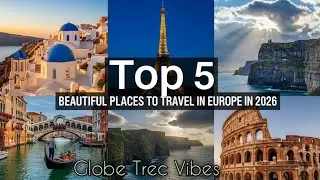 Top 5 Most Beautiful Places in Europe to Visit in 2026 | Europe Travel Guide
