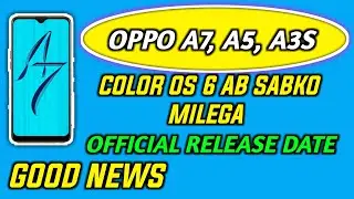 oppo A3s,A5,A7,A5s,A3 color os 6 update | oppo A7 color os 6 | oppo A7 pie software update | A7