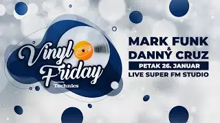 Vinyl Friday #124 - Mark Funk & Danny Cruz┃Super FM