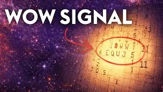The WOW Signal: The Space Message We Received and Never Heard Again