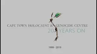 CAPE TOWN HOLOCAUST & GENOCIDE CENTRE 20 YEARS ON
