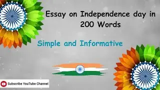 Essay on Independence day in 200 Words Simple and Crisp | Independence day Essay/How to write essay.
