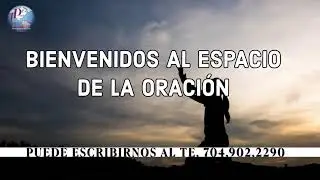 01.20.2026 - BIENVENIDOS AL ESPACIO DE LA ORACION EN VIVO DESDE EL SALVADOR, MISSOURI Y U.S.A.