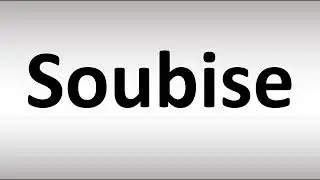 How to Pronounce Soubise