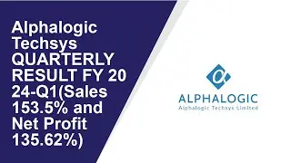 Alphalogic Techsys Consolidated Quarterly Result | Q1 Result 2024 | Alphalogic Techsys latest news